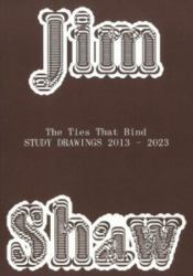 Jim Shaw: the Ties That Bind