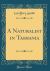 A Naturalist in Tasmania (Classic Reprint)