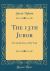 The 13th Juror : The Inside Story of My Trial (Classic Reprint)