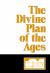 The Divine Plan of the Ages