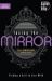 Facing the Mirror 20th Anniversary Expanded Edition : Finding a Self to Live With