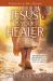 Jesus Is Your Healer : The Power of His Sacrifice Both to Save and to Heal