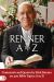 Renner a to Z : Comments and Quotes by Rick Renner on 400 Bible Topics a to Z!
