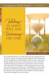 Walking in God's Will and Redeeming the TIme Study Guide