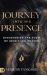Journey into His Presence : Discovering the Flow of Spirit-Led Prayer