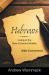 Hebrews : Living in a New Covenant Reality: Bible Commentary