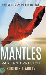 Mantles Past and Present : What Mantles Are and How They Work
