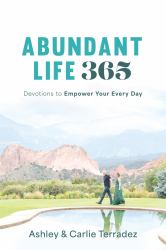 Abundant Life 365 : Devotions to Empower Your Every Day