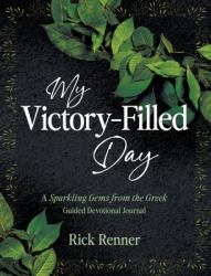 My Victory- Filled Day : A Sparkling Gems from the Greek Guided Devotional Journal