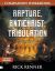 The Rapture, the Antichrist, and the Tribulation Companion Workbook : An End-Times Countdown and What Happens Next