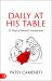 Daily at His Table : A 31-Day Devotional for Sacred Communion