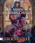 The Miracles of Jesus Christ : An Eye-Opening Examination of Every Miracle, Healing, and Demonic Encounter in the Gospels and the Book of Acts