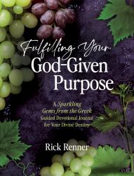 Fulfilling Your God-Given Purpose : A Sparkling Gems from the Greek Guided Devotional Journal for Your Divine Destiny