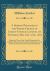 A Sermon Preached in the Parish-Church of Christ-Church, London, on Thursday, May The 10th 1781 : Being the Time of the Yearly Meeting of the Children Educated in the Charity-Schools, in and about the Cities of London and Westminster (Classic Reprint)