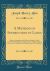 A Method of Instruction in Latin : Being a Companion and Guide in the Study of Latin Grammar, with Elementary Instruction in Reading at Sight, Exercises in Translation and Writing, Notes, and Vocabulary (Classic Reprint)