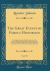 The Great Events by Famous Historians, Vol. 18 : A Comprehensive and Readable Account of the World's History, Emphasizing the More Important Events, and Presenting These As Complete Narratives in the Master-Words of the Most Eminent Historians