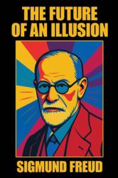 The Future of an Illusion