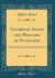 Vagabond Songs and Ballads of Scotland : With Many Old and Familiar Melodies (Classic Reprint)