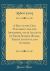 A Key to the Old Testament and the Apocrypha, or an Account of Their Several Books, Their Contents, and Authors (Classic Reprint)