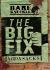The Big Fix The Big Fix
