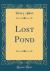 Lost Pond (Classic Reprint)