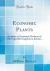 Economic Plants : An Index to Economic Products of the Vegetable Kingdom in Jamaica (Classic Reprint)