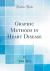 Graphic Methods in Heart Disease (Classic Reprint)