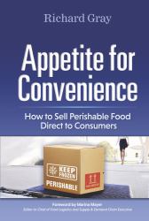 Appetite for Convenience : How to Sell Perishable Food Direct to Consumers