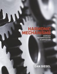 Harmonic Mechanisms : Exercises for Improvisation and Composition