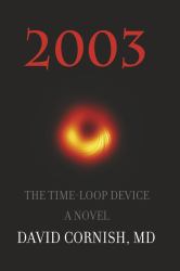 2003 : The Time-Loop Device