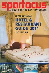 Spartacus International Hotel & Restaurant Guide 2011 : 10th Edition