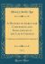 A History of Auricular Confession and Indulgences in the Latin Church, Vol. 2 : Confession and Absolution (Continued. ) (Classic Reprint)