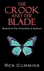 The Crook and the Blade : Chronicles of Aesirium