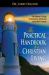 The Practical Handbook for Christian Living : Biblical and Spiritual Answers to Life's Problems