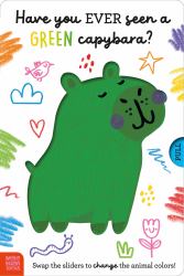 Have You Ever Seen a Green Capybara?