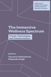 The Immersive Wellness Spectrum : Trends, Technologies, and Transformations
