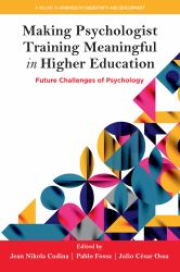 Making Psychologist Training Meaningful in Higher Education : Future Challenges of Psychology