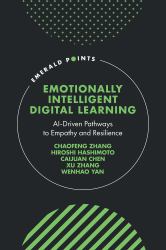 Emotionally Intelligent Digital Learning : AI-Driven Pathways to Empathy and Resilience