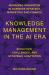 Knowledge Management in the AI Era : Evolution, Challenges, and Strategic Adaptation