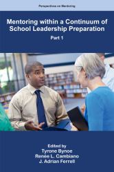 Mentoring Within a Continuum of School Leadership Preparation, Part 1