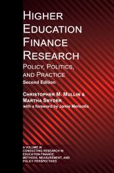 Higher Education Finance Research : Policy, Politics, and Practice