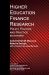 Higher Education Finance Research : Policy, Politics, and Practice