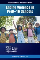 Ending Violence in PreK-16 Schools