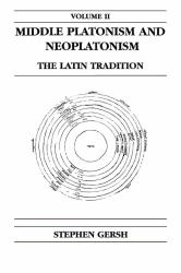 Middle Platonism and Neoplatonism, Volume 2 : The Latin Tradition