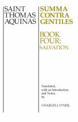 Summa Contra Gentiles, 4 : Book Four: Salvation