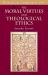 The Moral Virtues and Theological Ethics, Second Edition The Moral Virtues and Theological Ethics, Second Edition