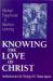 Knowing the Love of Christ : An Introduction to the Theology of St. Thomas Aquinas