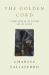 The Golden Cord : A Short Book on the Secular and the Sacred
