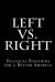 Left vs. Right : Political Positions for a Better America