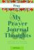 My Prayer Journal Thoughts : A Talk Wtih God